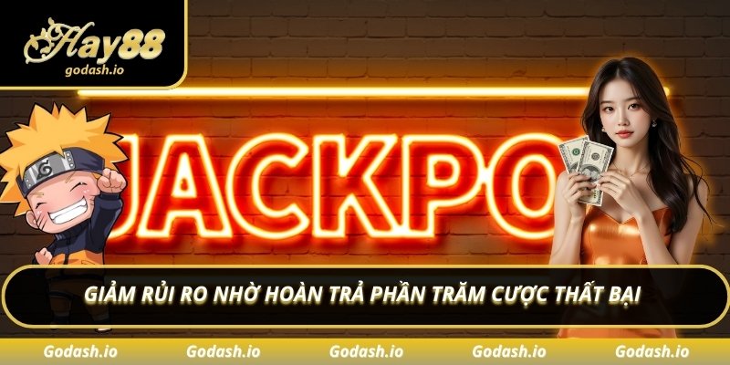 Giảm rủi ro nhờ hoàn trả phần trăm cược thất bại