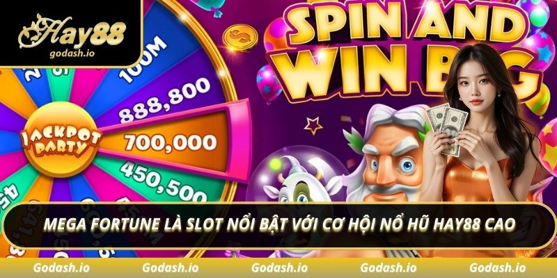 Mega Fortune là slot nổi bật với cơ hội nổ hũ Hay88 cao