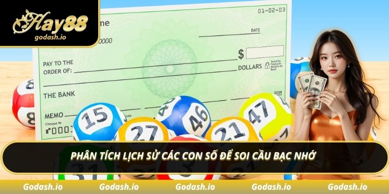 Phân tích lịch sử các con số để soi cầu bạc nhớ